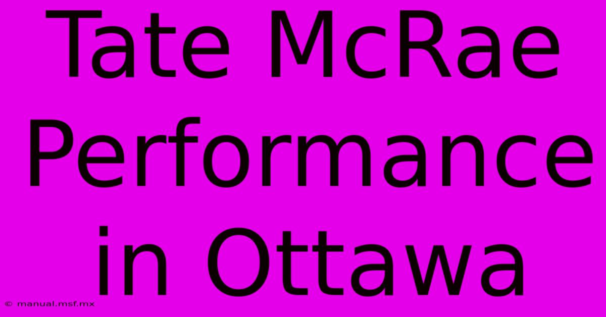 Tate McRae Performance In Ottawa 