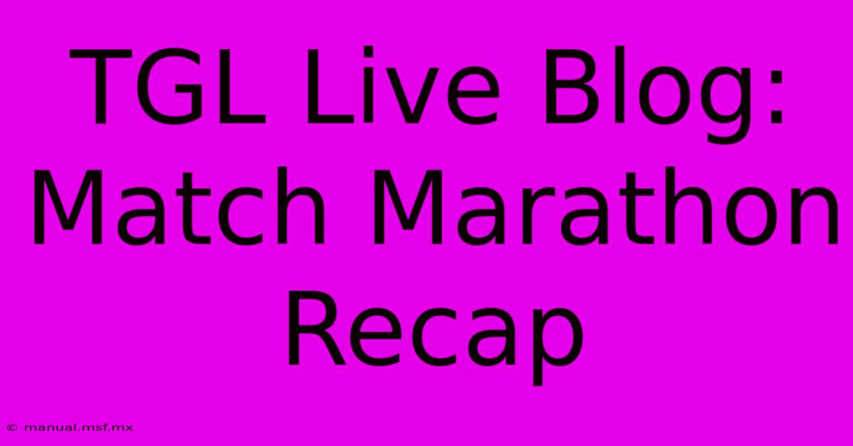 TGL Live Blog: Match Marathon Recap