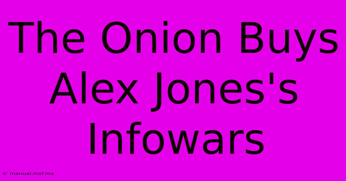 The Onion Buys Alex Jones's Infowars