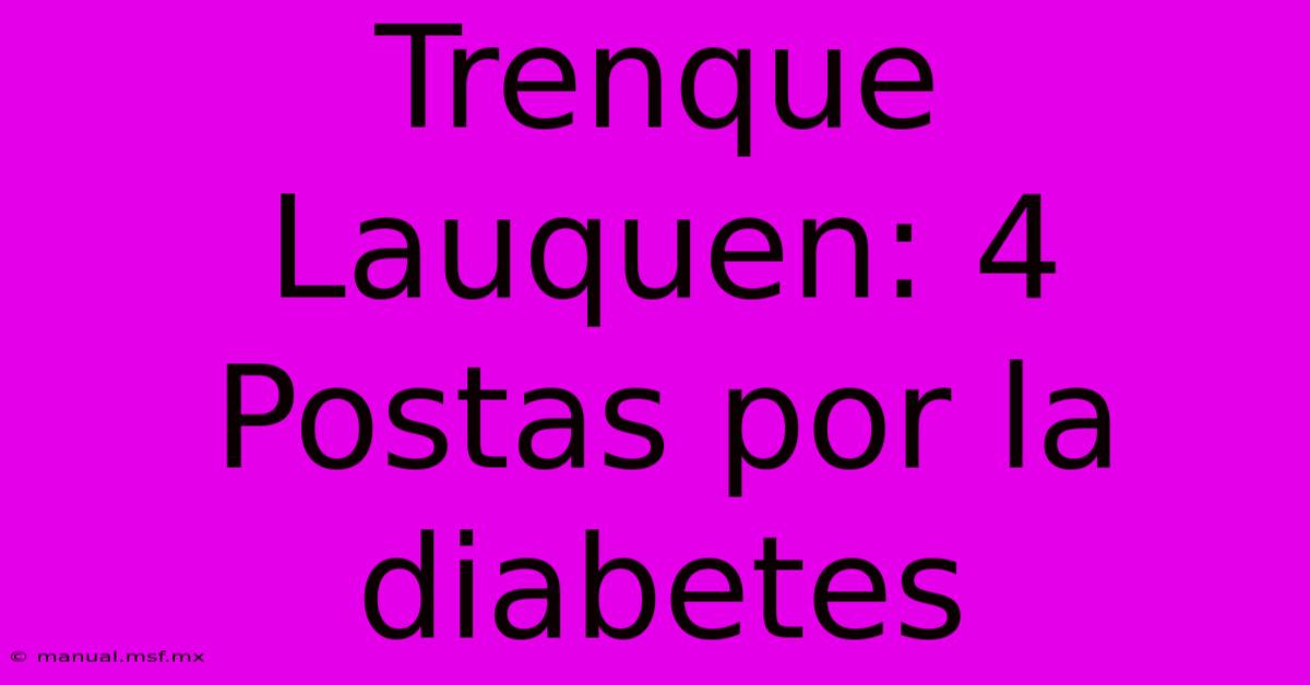 Trenque Lauquen: 4 Postas Por La Diabetes