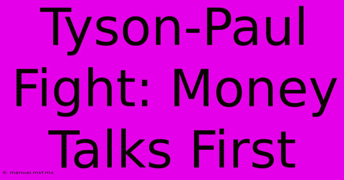 Tyson-Paul Fight: Money Talks First