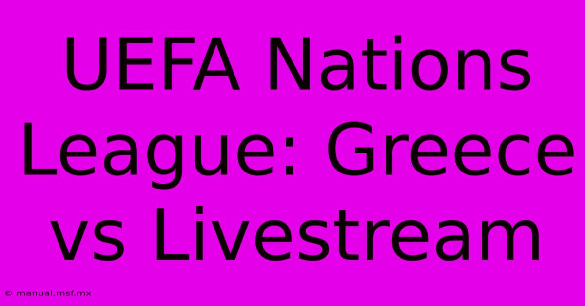 UEFA Nations League: Greece Vs Livestream