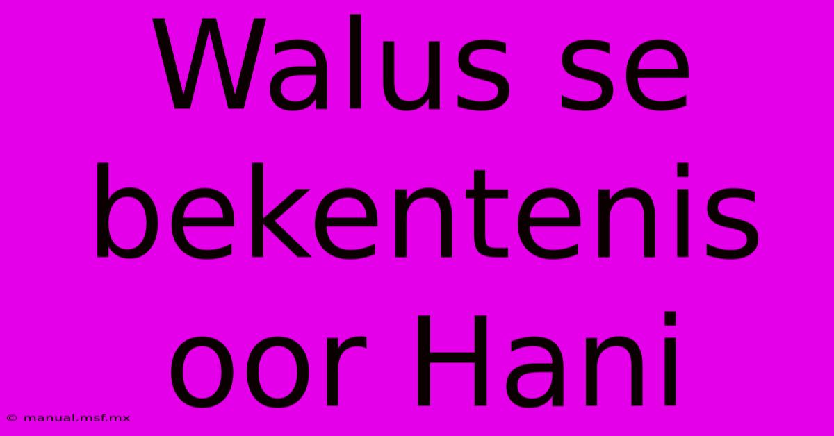 Walus Se Bekentenis Oor Hani