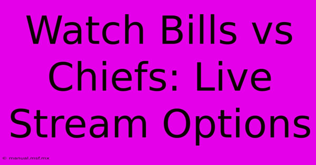 Watch Bills Vs Chiefs: Live Stream Options