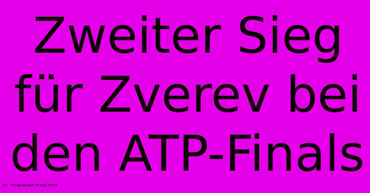 Zweiter Sieg Für Zverev Bei Den ATP-Finals 